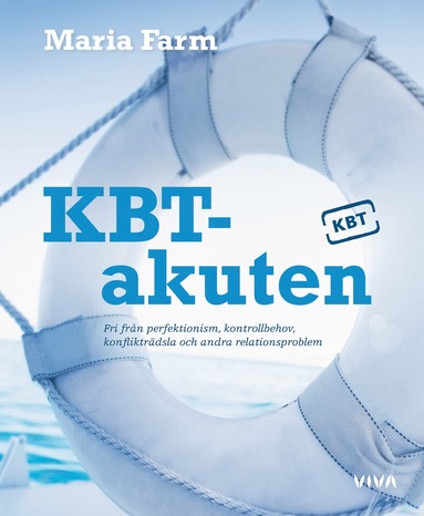 KBT-akuten : Fri frn perfektionism, kontrollbehov, konfliktrdsla och andra relationsproblem (pocket)