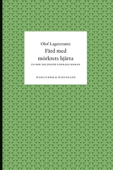Frd med mrkrets hjrta : En bok om Joseph Conrads roman (pocket)