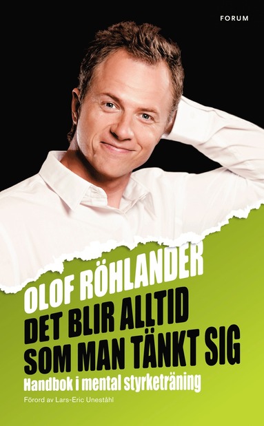 Det blir alltid som man tnkt sig : Handbok i mental styrketrning (pocket)