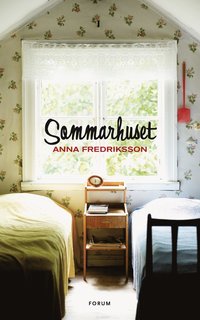 Sommarhuset - Anna Fredriksson - Ebok (9789143511932) | Bokus
