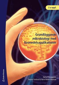 Grundlggande mikrobiologi med livsmedelsapplikationer (hftad)