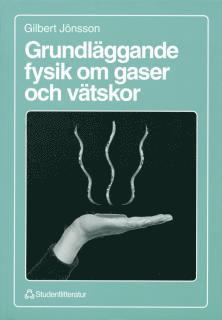 Grundläggande fysik om gaser och vätskor (häftad)