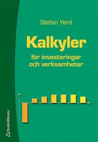 Kalkyler - fr investeringar och verksamheter (hftad)