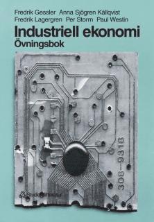 Industriell ekonomi - Övningsbok - Övningsbok (inbunden)