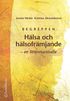 Begreppen Hlsa och hlsofrmjande - - en litteraturstudie