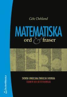 Matematiska ord & fraser - Svensk-engelska/engelsk-svenska termer och beteckningar (pocket)