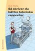 S� skriver du b�ttre tekniska rapporter