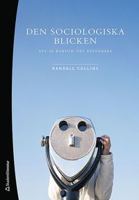 Den sociologiska blicken : att se bortom det uppenbara som bok, ljudbok eller e-bok.
