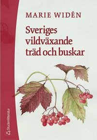 Sveriges vildväxande träd och buskar (häftad)