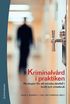 Kriminalvrd i praktiken : strategier fr att minska terfall i brott och missbruk