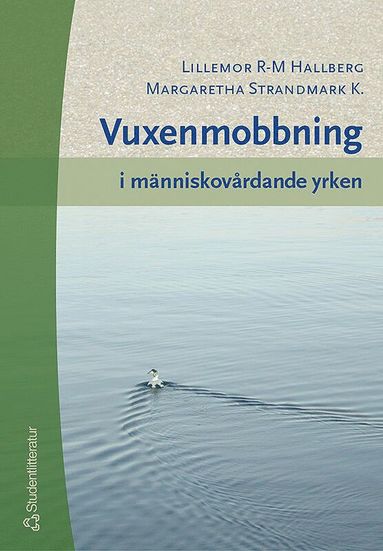 Vuxenmobbning i människovårdande yrken (häftad)
