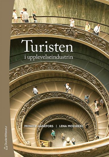 Turisten i upplevelseindustrin (inbunden)