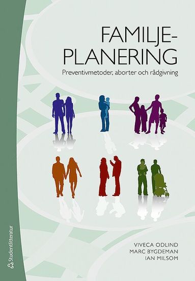 Familjeplanering : preventivmetoder, aborter och rådgivning (häftad)