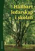 H�llbart ledarskap i skolan