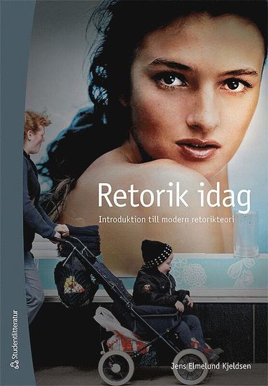 Retorik idag : introduktion till modern retorikteori (pocket)