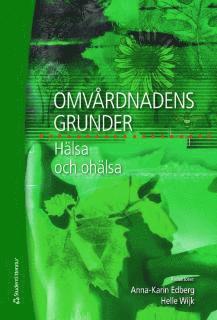 Omvårdnadens grunder (häftad)