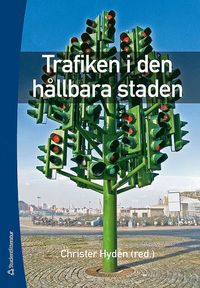 Trafiken i den hållbara staden som bok, ljudbok eller e-bok.