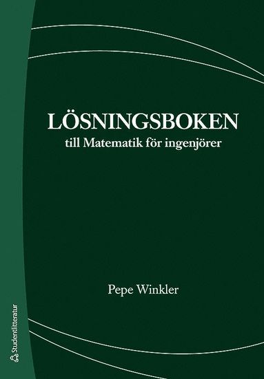 Lsningsboken till Matematik fr ingenjrer (pocket)