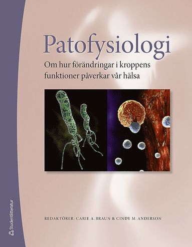 Patofysiologi : om hur frndringar i kroppens funktioner pverkar vr hlsa (hftad)