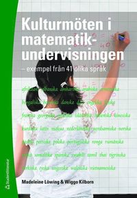 Kulturmöten i matematikundervisningen : exempel från 41 olika språk (häftad)