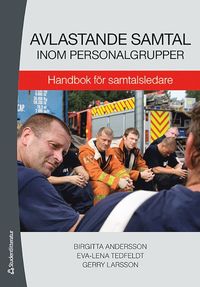 Avlastande samtal inom personalgrupper : handbok för samtalsledare (häftad)