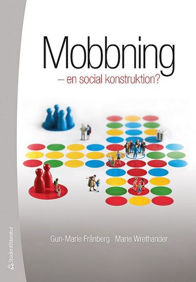 Mobbning : en social konstruktion? (hftad)