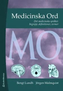 Medicinska Ord - Bengt Lundh, Jörgen Malmquist - Häftad (9789144056470 ...