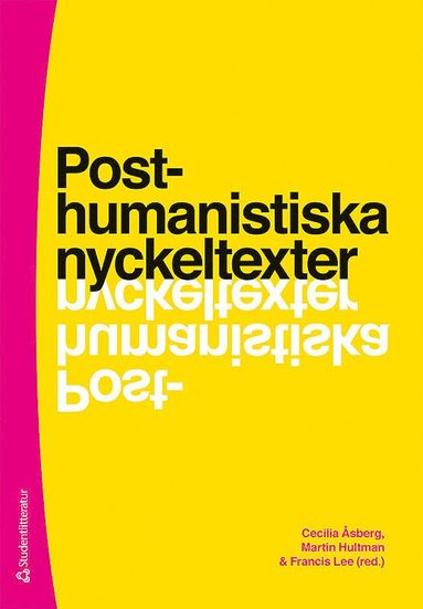 Posthumanistiska nyckeltexter (pocket)