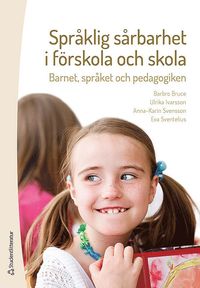 Språklig sårbarhet i förskola och skola : barnet, språket och pedagogiken som bok, ljudbok eller e-bok.