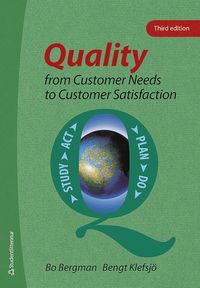 Quality from Customer Needs to Customer Satisfaction (inbunden)