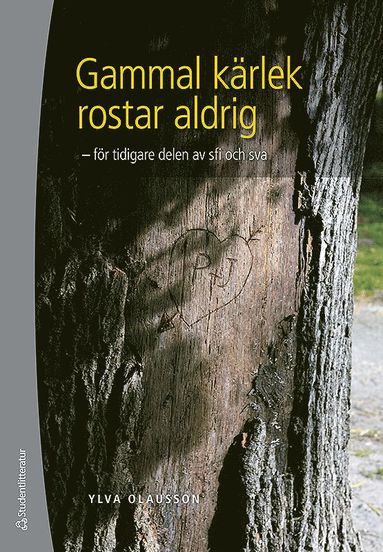 Gammal kärlek rostar aldrig : för tidigare delen av sfi och sva (häftad)
