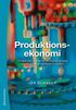 Produktionsekonomi : principer och metoder f�r utformning, styrning och utveckling av industriell produktion