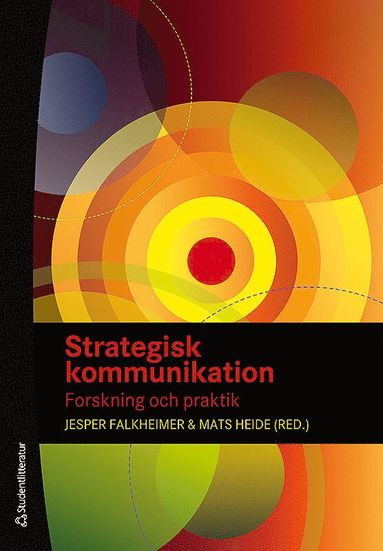 Strategisk kommunikation - Forskning och praktik (pocket)