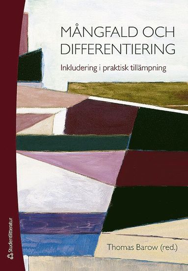 Mngfald och differentiering - Inkludering i praktisk tillmpning (hftad)