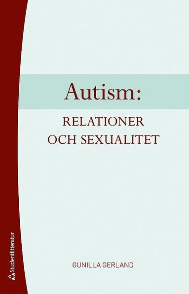 Autism: relationer och sexualitet (pocket)