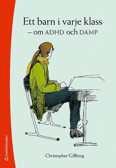 Ett barn i varje klass : om ADHD och DAMP (inbunden)