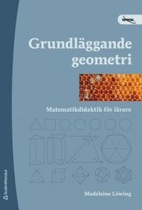 Grundläggande geometri : matematikdidaktik för lärare (häftad)