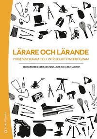 Lrare och lrande i yrkesprogram och introduktionsprogram (hftad)
