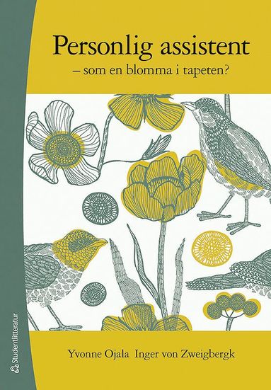 Personlig assistent : som en blomma i tapeten (inbunden)