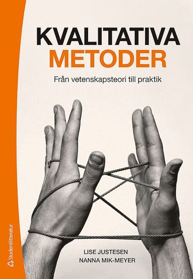 Kvalitativa metoder : frn vetenskapsteori till praktik (kartonnage)
