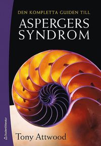Den kompletta guiden till Aspergers syndrom (häftad)