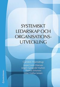 Systemiskt ledarskap och organisationsutveckling (häftad)