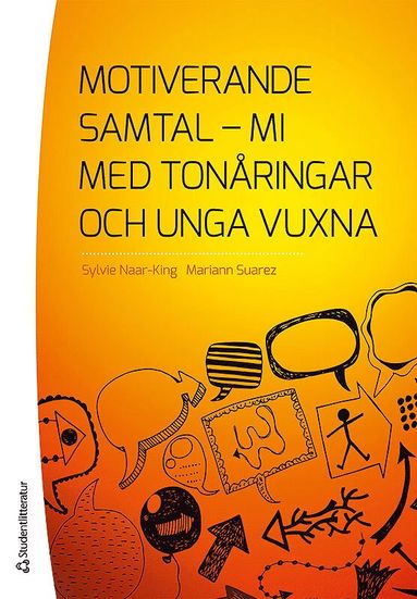 Motiverande samtal - MI med tonringar och unga vuxna (inbunden)