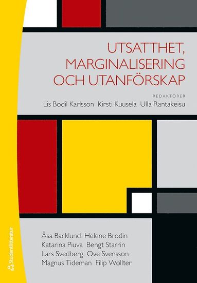 Utsatthet, marginalisering och utanf�rskap (inbunden)
