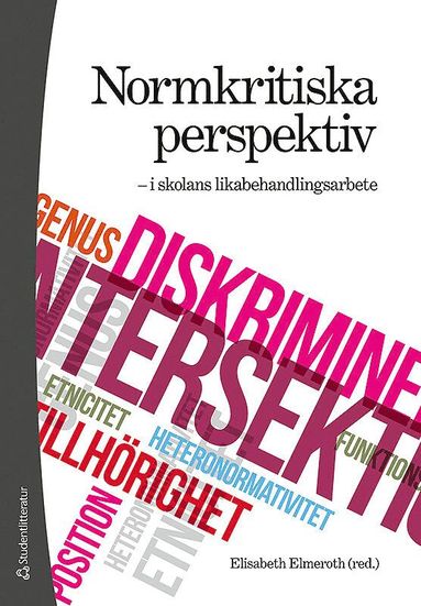 Normkritiska perspektiv - i skolans likabehandlingsarbete (hftad)