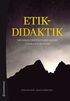 Etikdidaktik - Grundbok om etikundervisning i teori och praktik