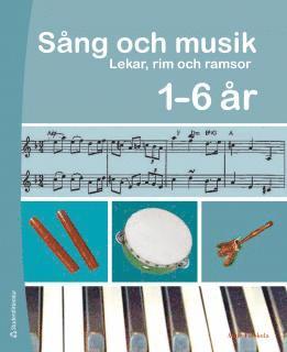 Sång och musik 1 - 6 år Pärm med cd (häftad)