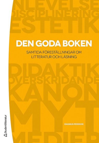 Den goda boken : samtida frestllningar om litteratur och lsning (pocket)