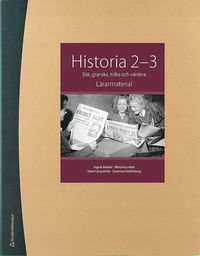 Historia 2-3 Lärarpaket - Digitalt + Tryckt - Sök, granska, tolka och värdera (häftad)