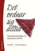 Det ordnar sig alltid : arbetsbok kring frgor om organisation och kn